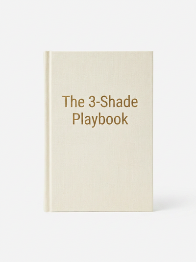 The 3-Shade Playbook